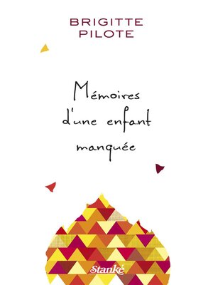 cover image of Mémoires d'une enfant manquée